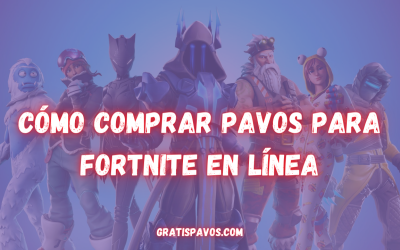 Cómo comprar paVos para Fortnite en línea